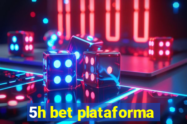 5h bet plataforma